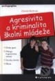 Agresivita a kriminalita školní mládeže - on-line